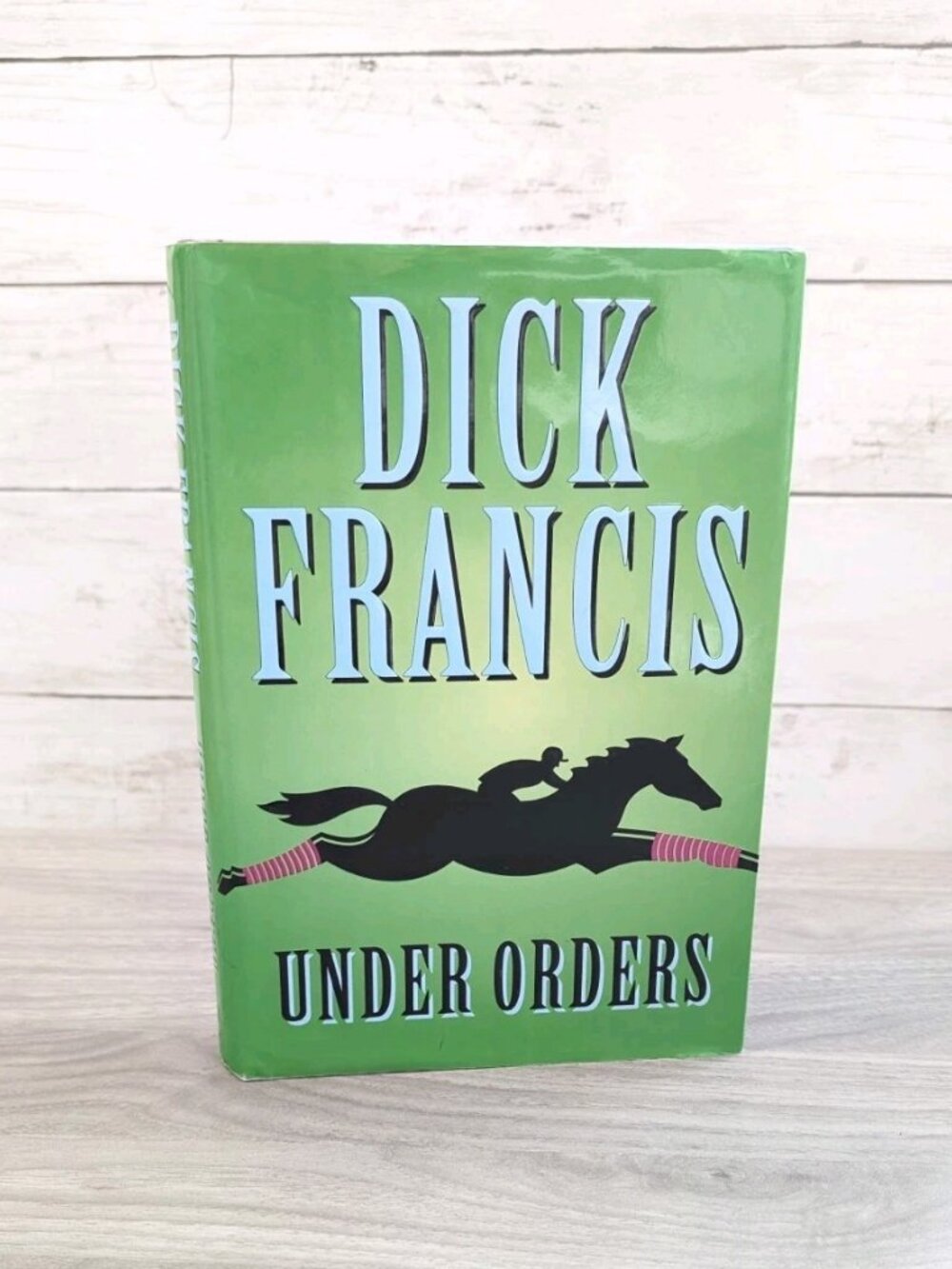 Under Orders by Dick Francis Hardcover Fiction Book 2006 First Edition